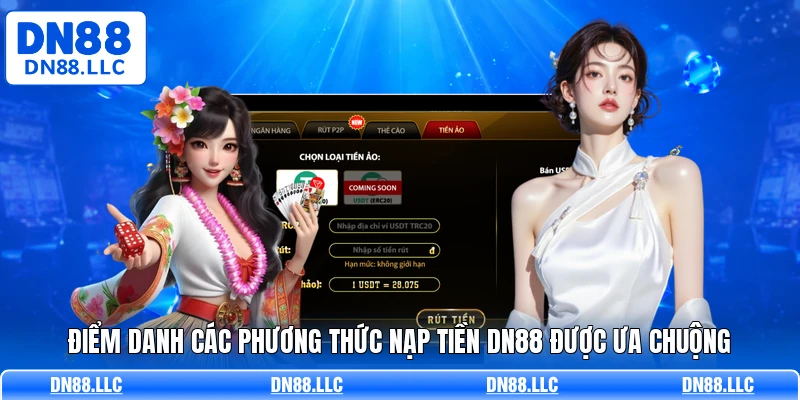Điểm danh các phương thức nạp tiền DN88 được ưa chuộng