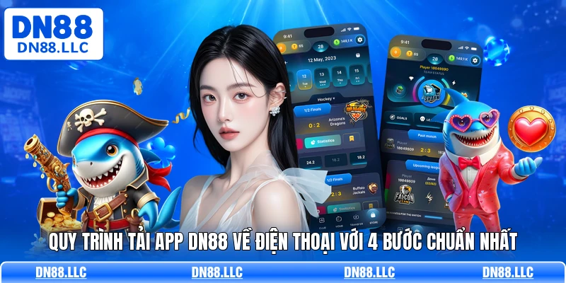 Những ưu đãi đặc biệt dành cho người tải app DN88